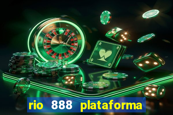 rio 888 plataforma de jogos